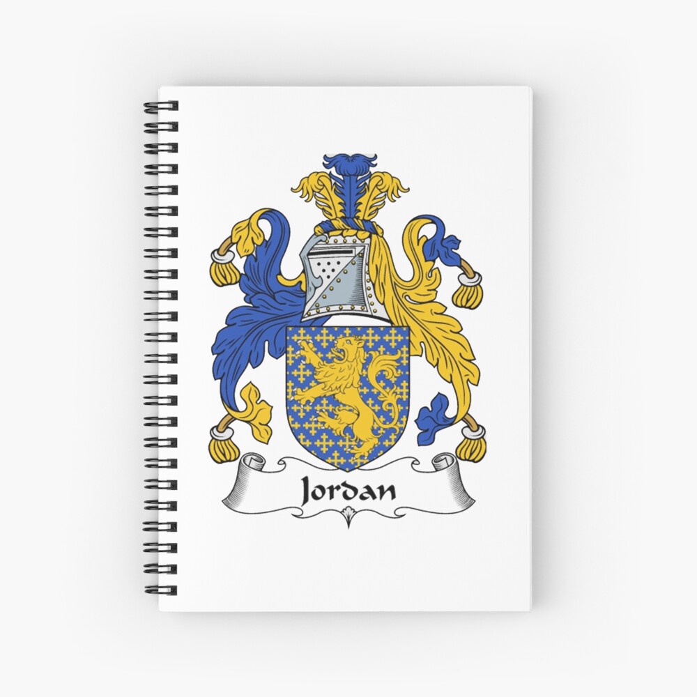"Jordan Coat of Arms / Jordan Family Crest" Spiral Notebook for Sale by