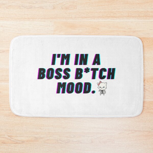 Item preview, Boss B*tch Mood designed and sold by 2-Of-A-Kind.