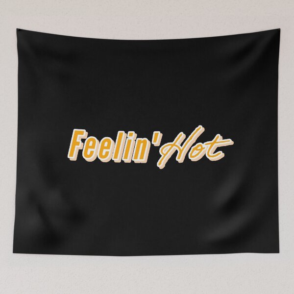 Item preview, FEELING HOT designed and sold by Happy  Soul Store.