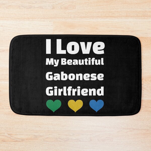Item preview, I Love My Beautiful Gabonese Girlfriend - Gabon Girlfriend Edition designed and sold by DiceNLDesigns.