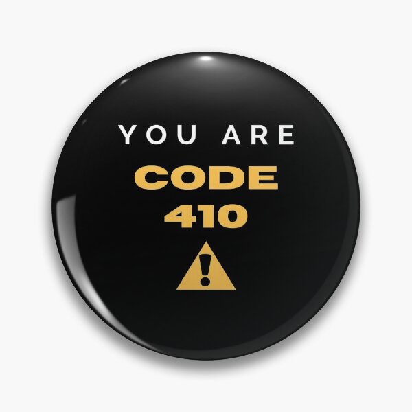 Item preview, You are code 410 | Geek Collection designed and sold by Viombhte-Prints.
