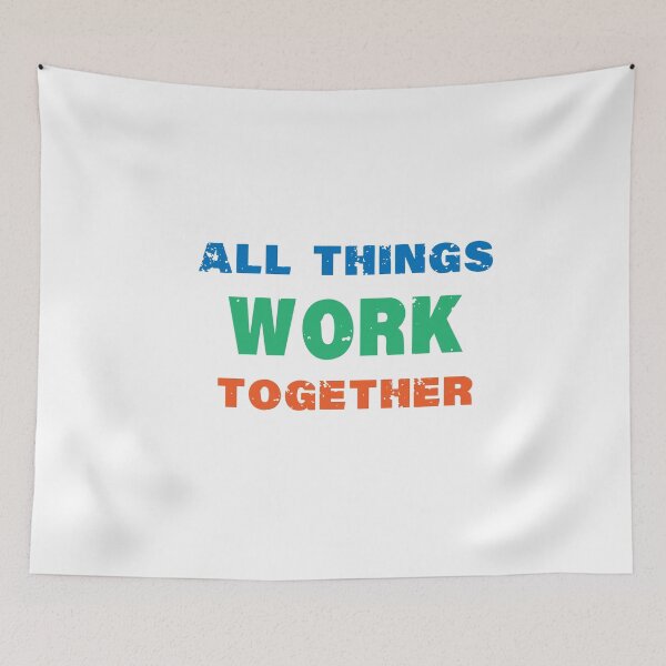 Item preview,  All things work together. designed and sold by shaakir.