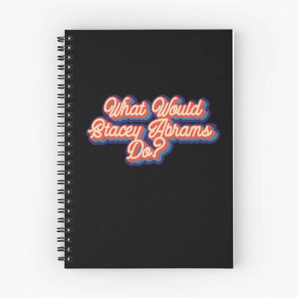 Item preview, What would Stacey Abrams do? designed and sold by lolquotes.
