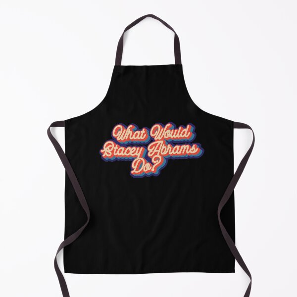 Item preview, What would Stacey Abrams do? designed and sold by lolquotes.