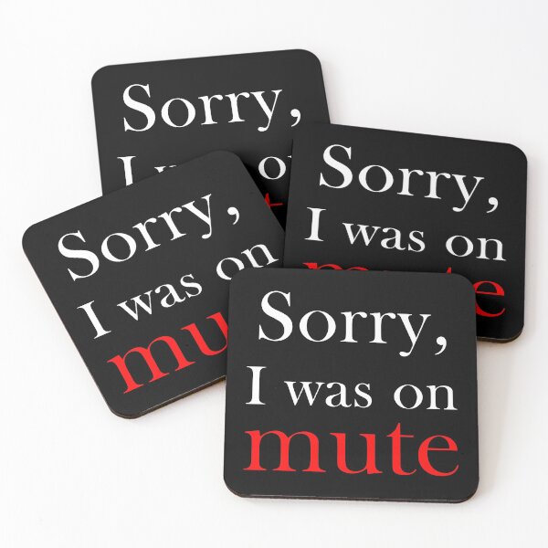 Item preview, Sorry, I was on mute designed and sold by svanaerschot.