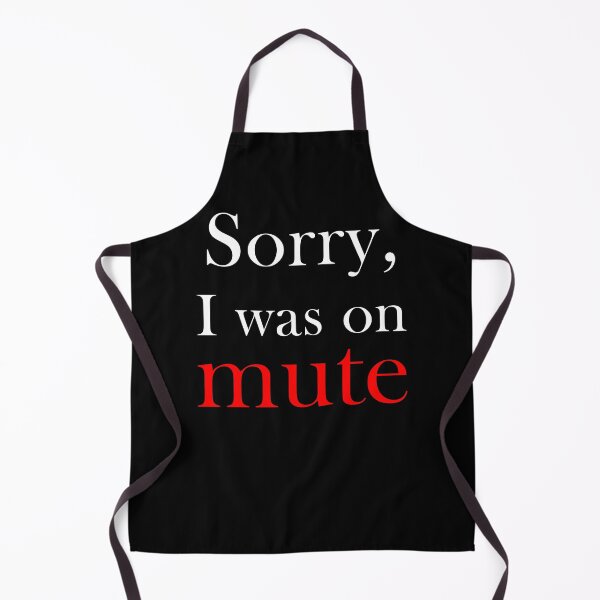 Item preview, Sorry, I was on mute designed and sold by svanaerschot.