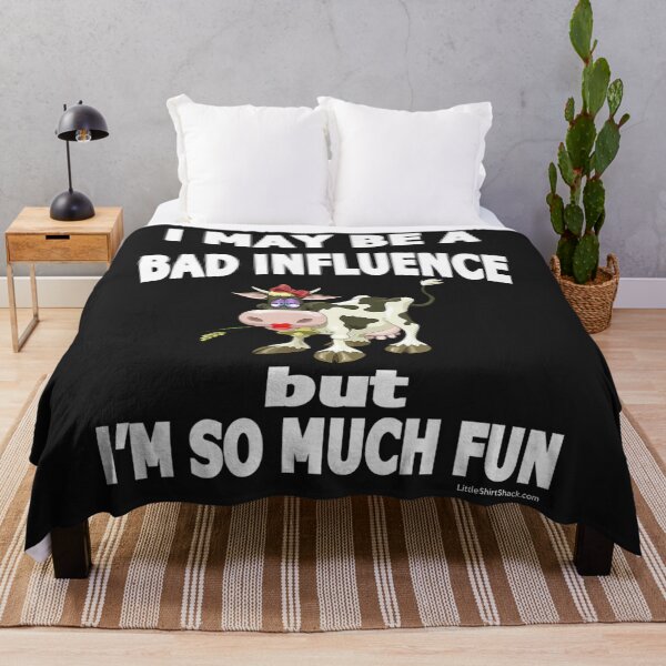 Item preview, I May Be a Bad Influence But I'm So Much Fun. Humorous funny  designed and sold by Jocelyn221.