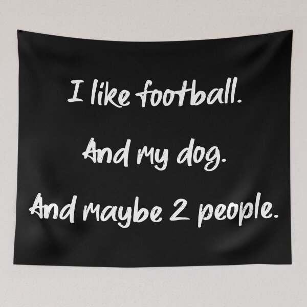 Item preview, I love football, my dog and 2 people - II designed and sold by 2Girls1Shirt.