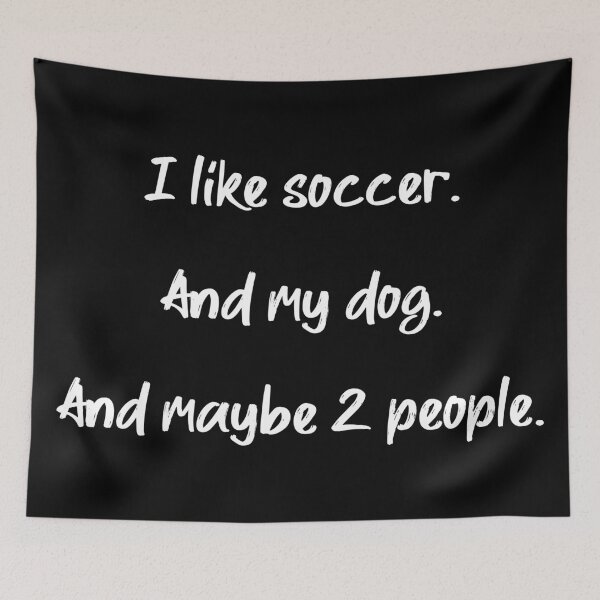 Item preview, I love soccer, my dog and 2 people - II designed and sold by 2Girls1Shirt.