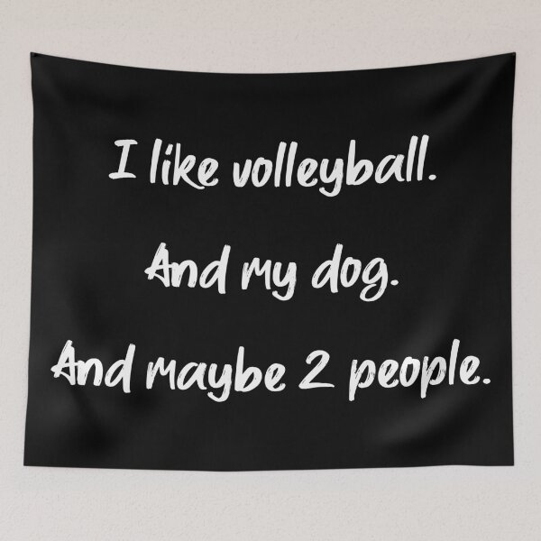 Item preview, I like volleyball, my dog and 2 people - II designed and sold by 2Girls1Shirt.