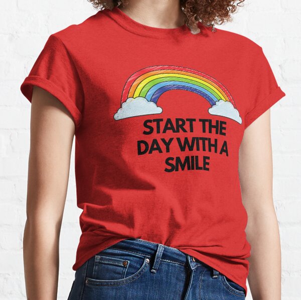 Start the day with a smile Classic T-Shirt