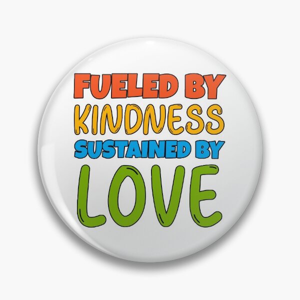 Item preview, Fueled By Kindess Sustained By Love designed and sold by Wachi-A.