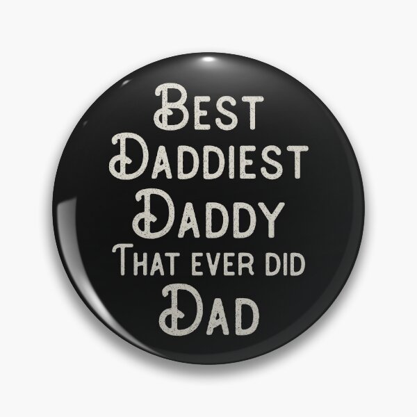 Item preview, Father's Day Best Daddy Gift Funny Dad Quote Best Dad designed and sold by DoubleBrush.