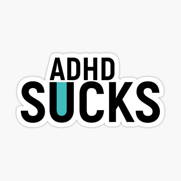 ADHD Sucks. Mix dark colorful gift Sticker