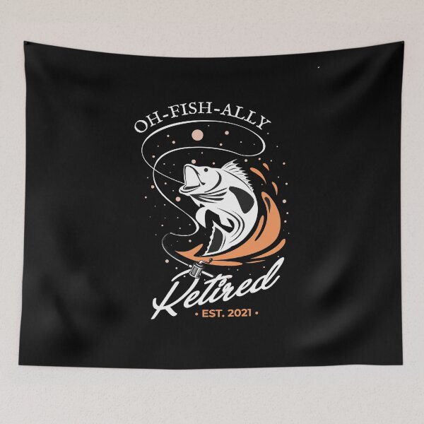 Item preview, OH FISH ALLY RETIRED 2021 designed and sold by supamart.