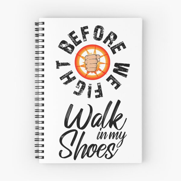 Item preview, Before We Fight Walk in my Shoes | Mental health designed and sold by rolandavy.