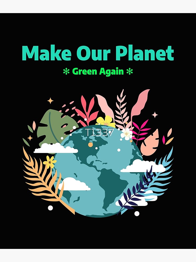 Discover Earth Day l Restore Our Earth l EARTH DAY EVERY DAY l Make our Planet Green again Premium Matte Vertical Poster