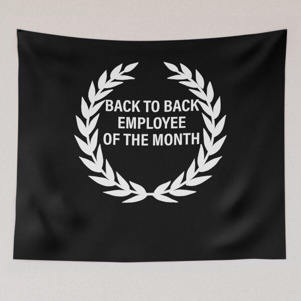 Item preview, BACK TO BACK EMPLOYEE OF THE MONTH designed and sold by 30-Merch.