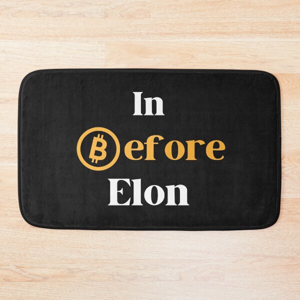 Item preview, In before Elon, bitcoin "in before Elon" designed and sold by sirina2796.
