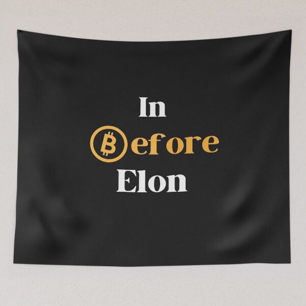 Item preview, In before Elon, bitcoin "in before Elon" designed and sold by sirina2796.