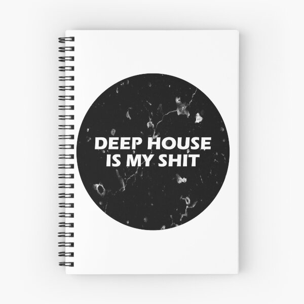 Item preview, Deep House Is My Shit designed and sold by HiddenStar02.