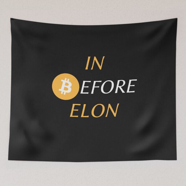 Item preview, In before Elon, bitcoin "in before Elon" designed and sold by sirina2796.