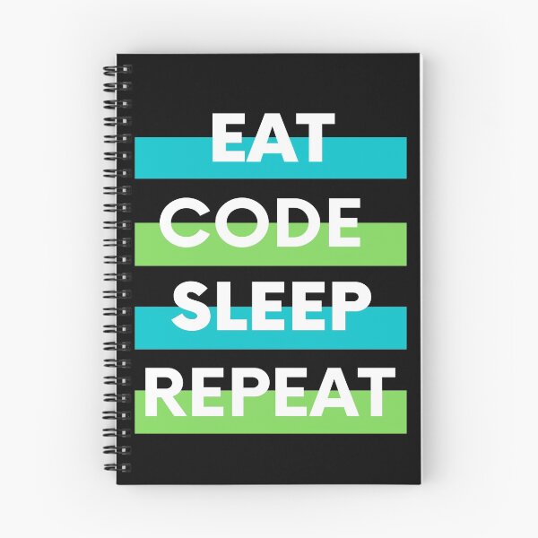 Item preview, Eat Code Sleep Repeat | Geek Collection designed and sold by Viombhte-Prints.