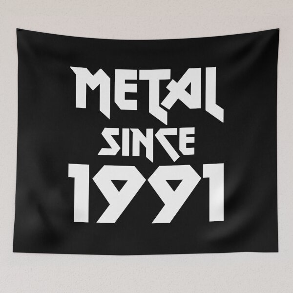 Artikelvorschau, Geschenk für 30 Jährige Metal Since 1991 30. Geburtstag entworfen und verkauft von WPahat.