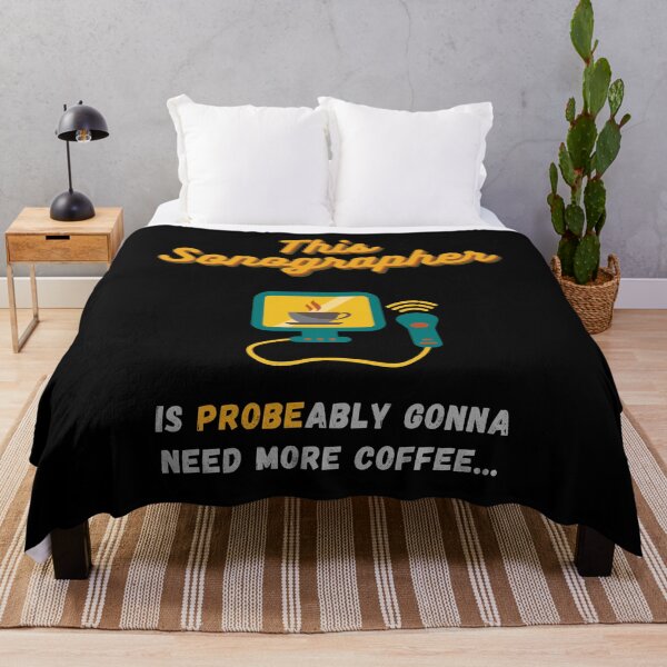Item preview, This sonographer is probebaly gonna need more coffee designed and sold by littlebessie.