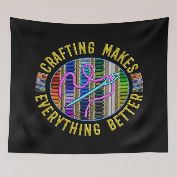 Item preview,  CRAFTING MAKES EVERYTHING BETTER designed and sold by Ralek.