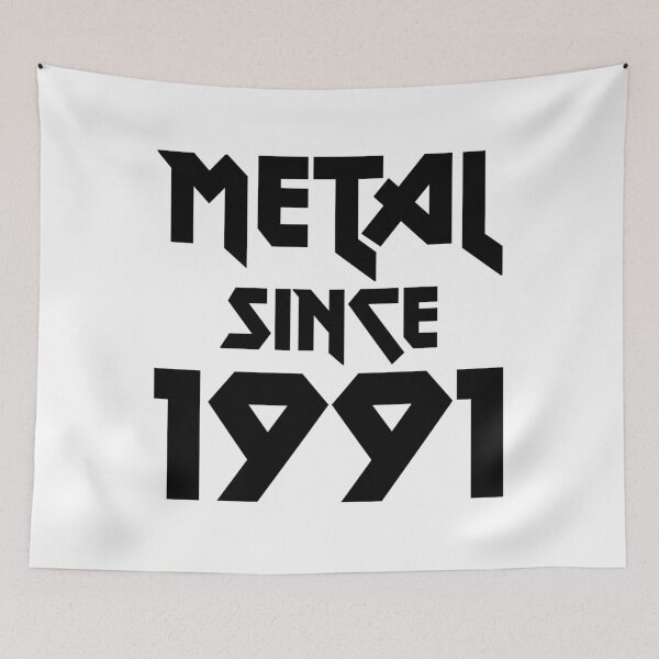 Artikelvorschau, Geschenk für 30 Jährige Metal Since 1991 30. Geburtstag entworfen und verkauft von WPahat.