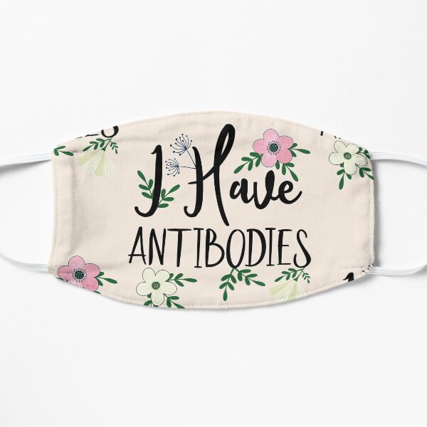 I Have Antibodies Floral Spring Vaccinated Novelty Flat Mask