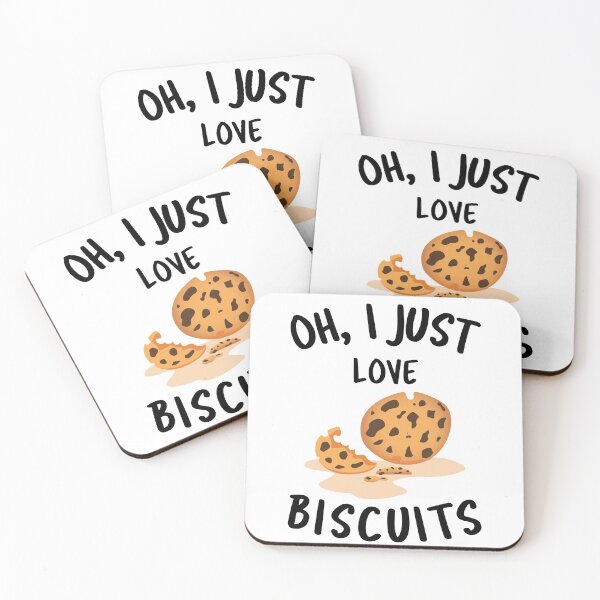 Item preview, Oh I Just Love Biscuits funny quote designed and sold by DARBOL-DESIGN.