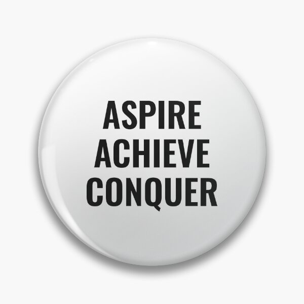 Item preview, Aspire Achieve Conquer designed and sold by NathanCLife.