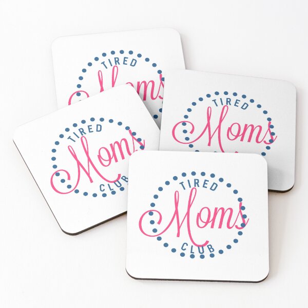Item preview, Tired Moms Club designed and sold by designbyjodyb.