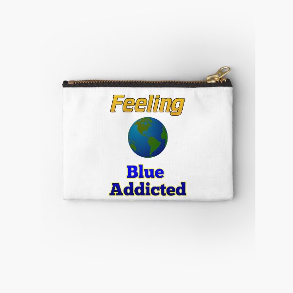 Item preview, Feeling Blue Addicted designed and sold by RGRamsey.