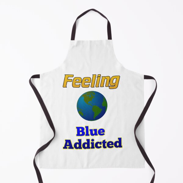 Item preview, Feeling Blue Addicted designed and sold by RGRamsey.