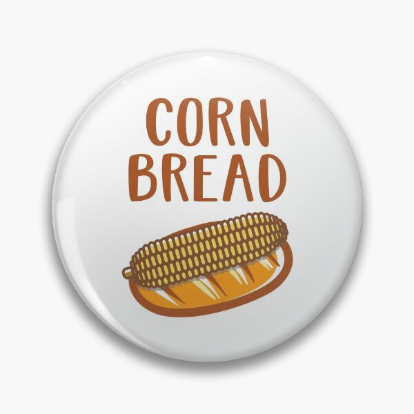Item preview, Corn Bread Funny Cornbread Lover Quotes designed and sold by Scratches Tees.