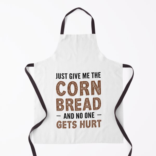 Item preview, Just Give Me The Corn Bread Funny Cornbread Lover Sayings designed and sold by Scratches Tees.