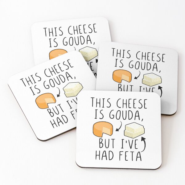 Item preview, This Cheese Is Gouda But I've Had Feta Funny Feta Cheese Pun designed and sold by Scratches Tees.