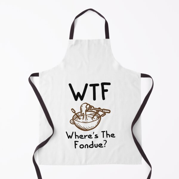 Item preview, WTF Where's The Fondue Funny Cheese Fondue Lover Quotes designed and sold by Scratches Tees.