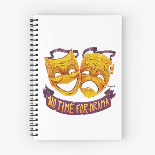 Item preview, NO TIME FOR DRAMA designed and sold by Drawwit.