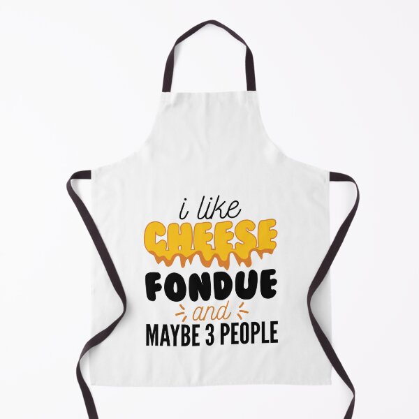 Item preview, I Love Cheese Fondue And Maybe 3 People Funny Cheesy Quote designed and sold by Scratches Tees.