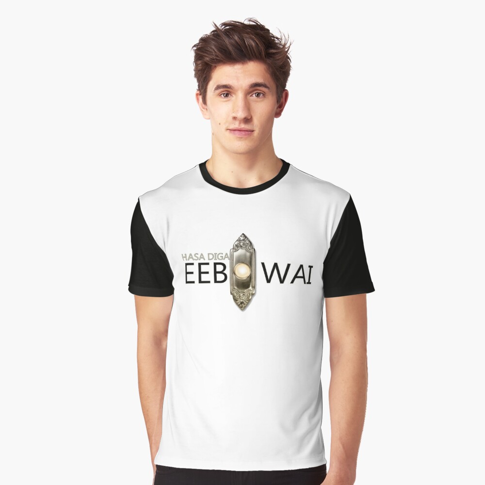 hasa diga eebowai shirt