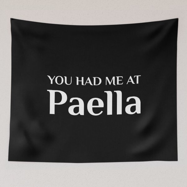 Item preview, Had Me At Paella Spanish Cuisine Valencian Food designed and sold by Creekman Designs.