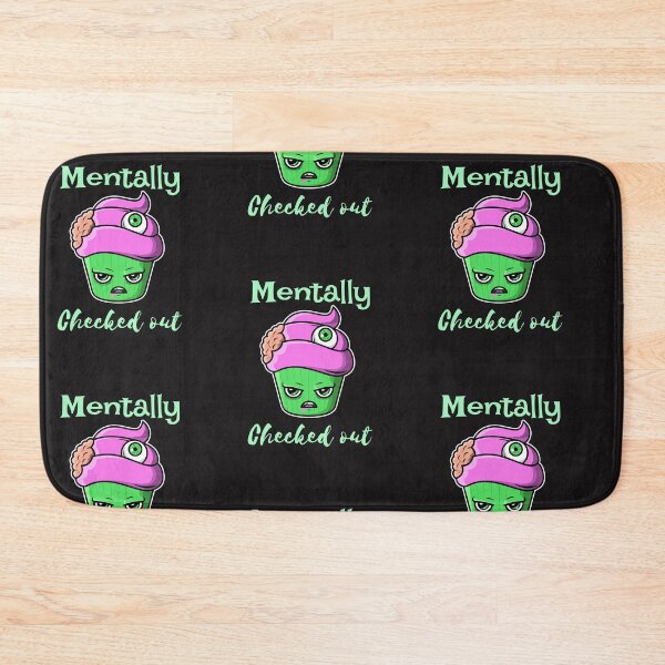 Item preview, Mentally checked out designed and sold by ThinkAndReflect.