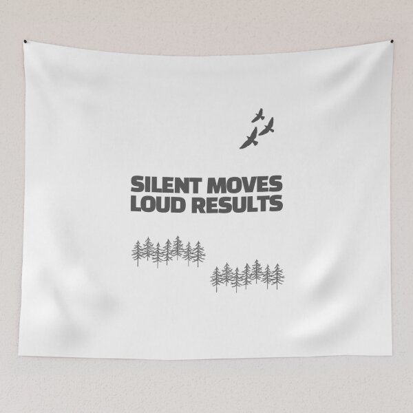 Item preview, silent moves loud results designed and sold by J- exit.