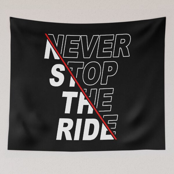 Item preview, Never Stop The Ride designed and sold by RedLonelyStars.