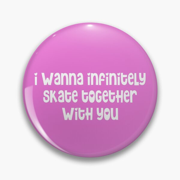 Item preview, I wanna infinitely skate together with you - Pink designed and sold by FlimJim123.