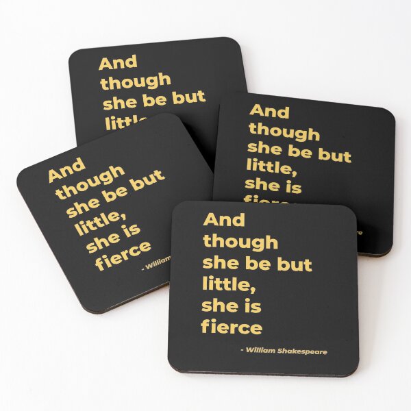 Item preview, And though she be but little she is fierce - William Shakespeare designed and sold by Julie Pickering.